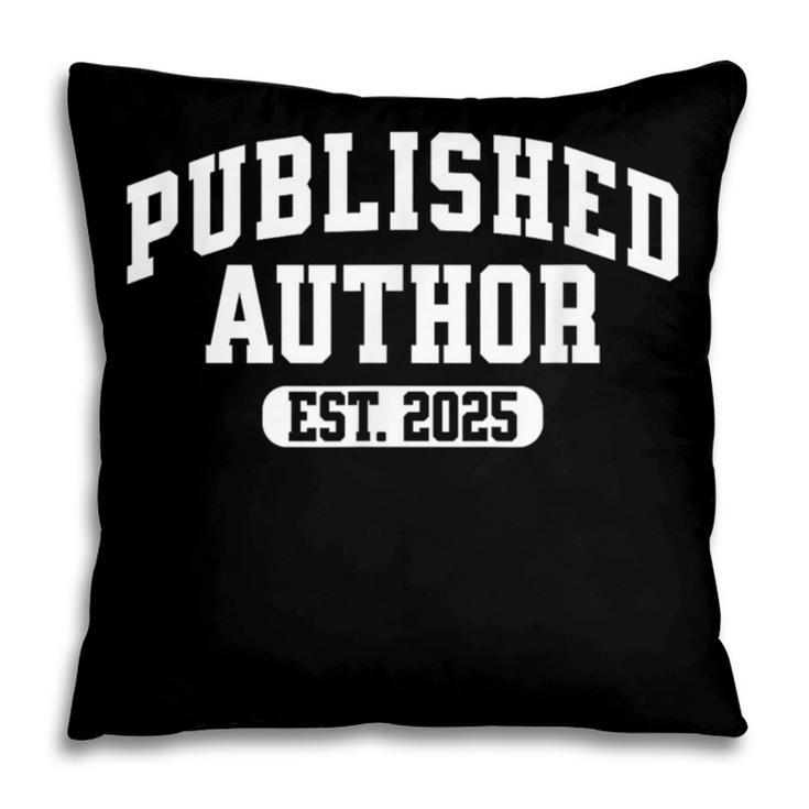 Proud Published Author 2025 Mom Dad Vintage Poet Book Writer Pillowcase Proud Published Author 2025 Mom Dad Vintage Poet Book Writer Pillowcase