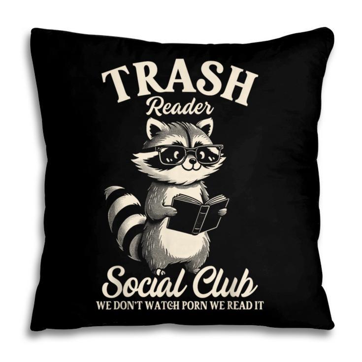 Raccoon Bookworm Readers Library Smut Reader Spicy Book Romance Rash Reader Social Club Pillowcase