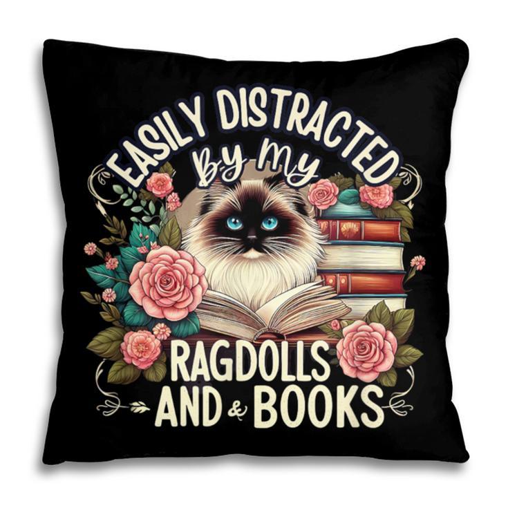 Ragdoll Lover Ragdoll Cat Ragdolls And Books Pillowcase