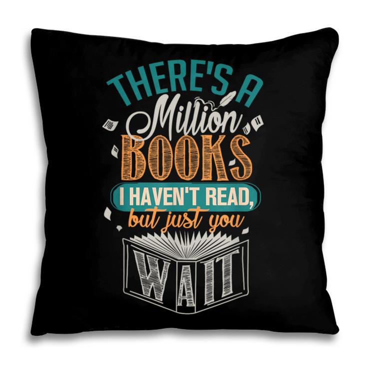 There Is a Million Books I Haven't Read Pillowcase There Is a Million Books I Haven't Read Pillowcase