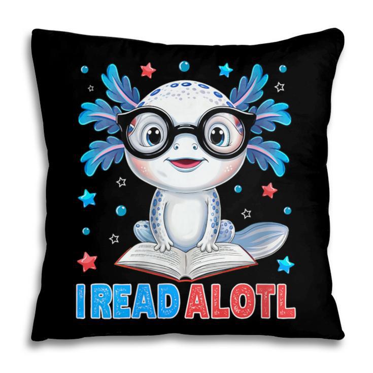 I Read Alotl Cute Axolotl Reading Book Lover Pillowcase I Read Alotl Cute Axolotl Reading Book Lover Pillowcase
