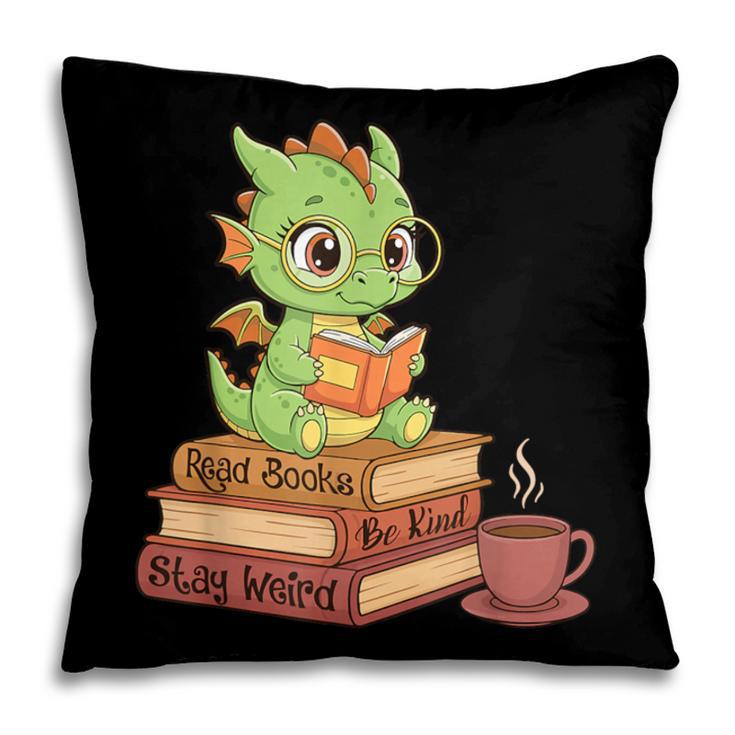 Read Books Be Kind Stay Weird Reading Bookworm Reader Pillowcase
