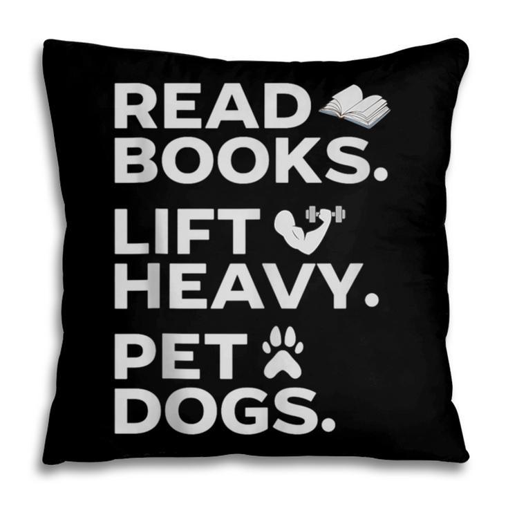 Read Books Lift Heavy Pet Dogs Pillowcase