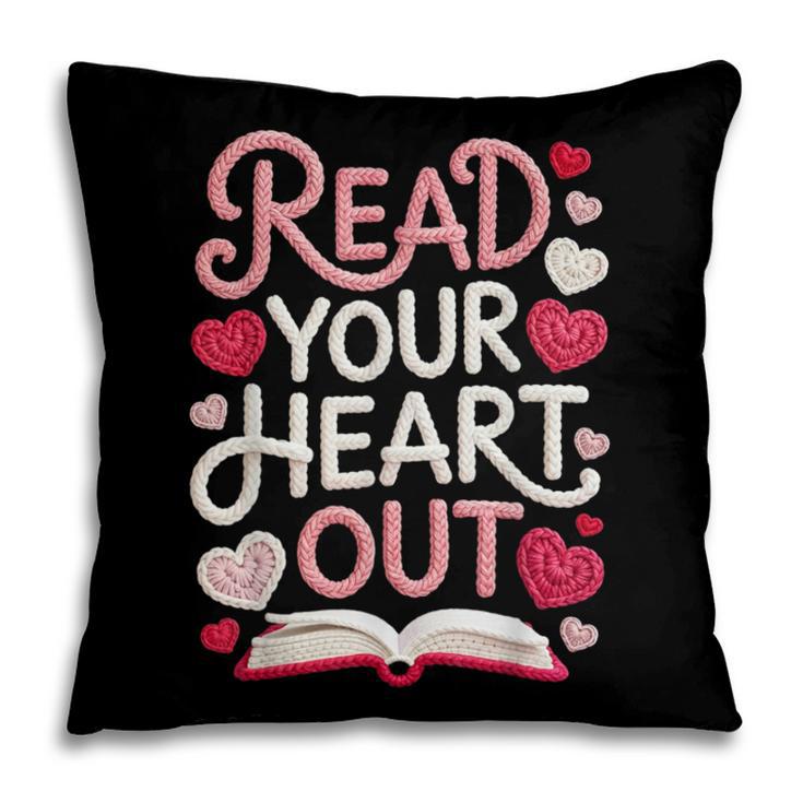 Read Your Cute Heart Out Teacher Librarian Love Reading Book Pillowcase Read Your Cute Heart Out Teacher Librarian Love Reading Book Pillowcase