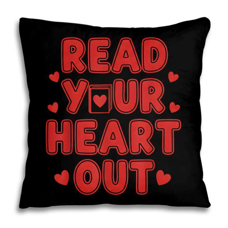 Read Your Heart Out Book Lover Reading Teachers Kids Pillowcase Read Your Heart Out Book Lover Reading Teachers Kids Pillowcase