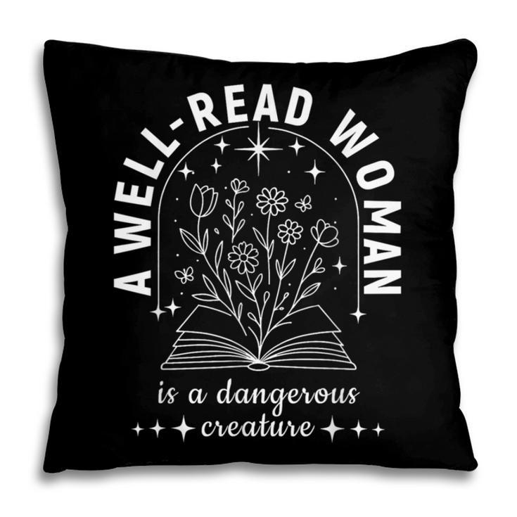 A Well Read Woman Book Lover Literary Quote Pillowcase