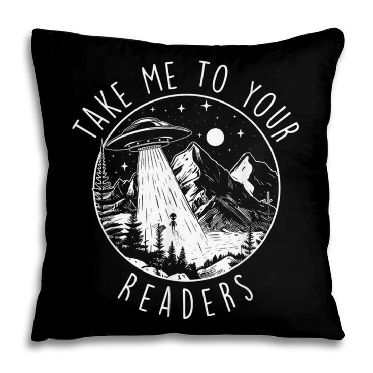 Take Me To Your Readers Book Lover Reading Bookworm Pillowcase