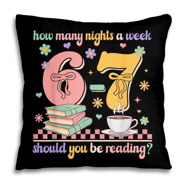Reading 67 Teacher Six Seven Reading 6 7 Book Lover Pillowcase