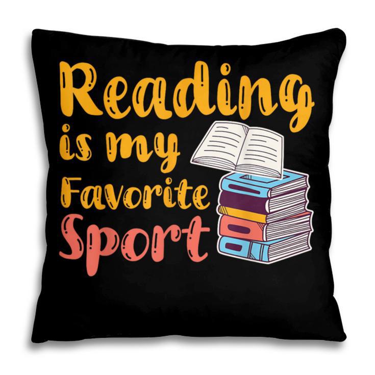 Reading Is My Favorite Sport Book Lovers Pillowcase