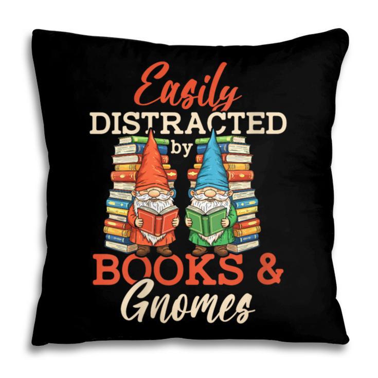 Reading Gnomes Cute Easily Distracted By Books And Gnomes Pillowcase