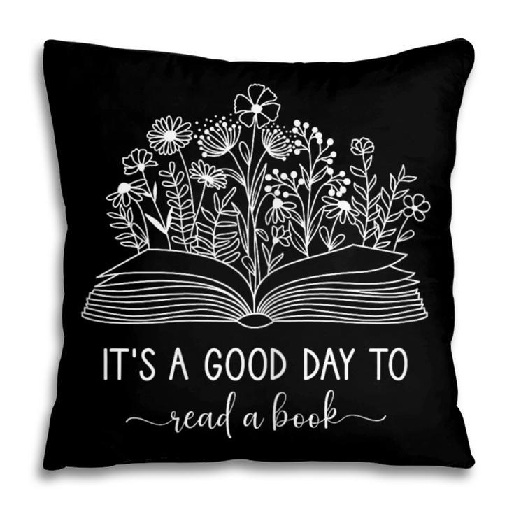 Reading Its A Good Day To Read A Book Librarian Pillowcase