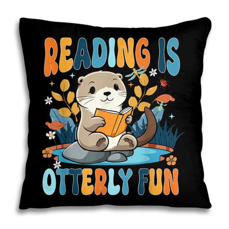 Reading Is Otterly Fun Sea Otter Book Lover Bookworm Pillowcase
