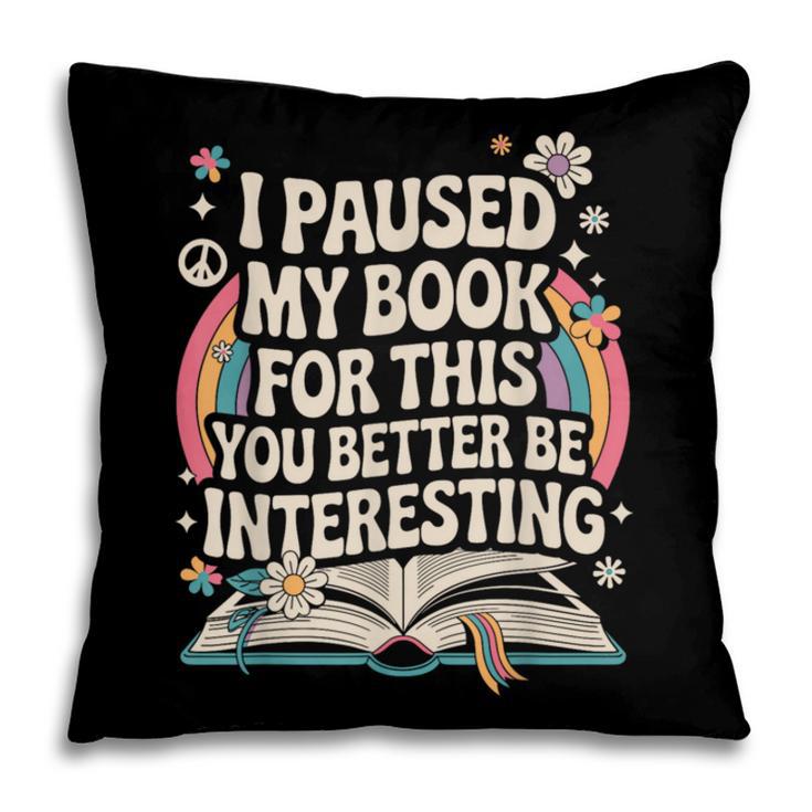 Reading Quote For Bookworm And Librarian Pillowcase