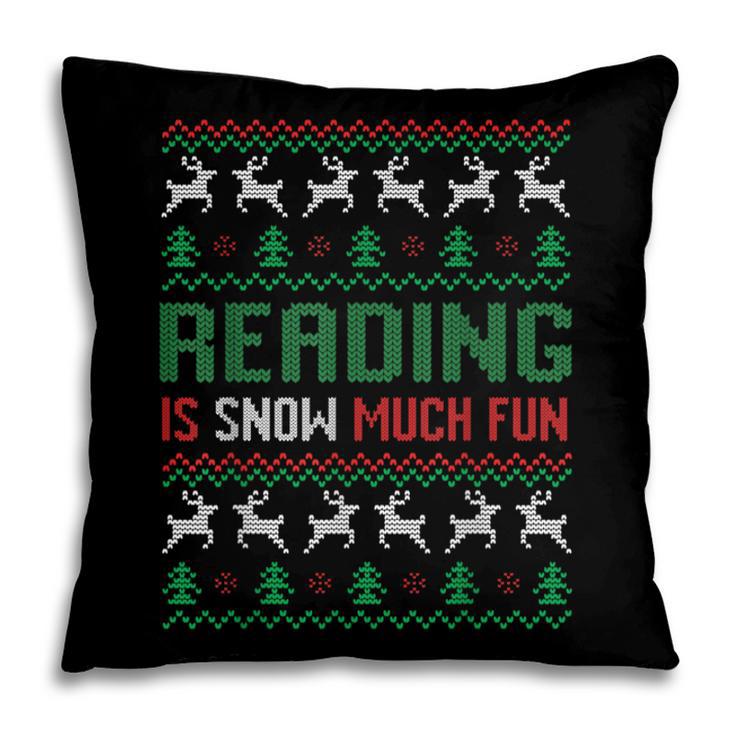 Reading Is Snow Much Fun Winter Bookworm Reading Book Lovers Pillowcase
