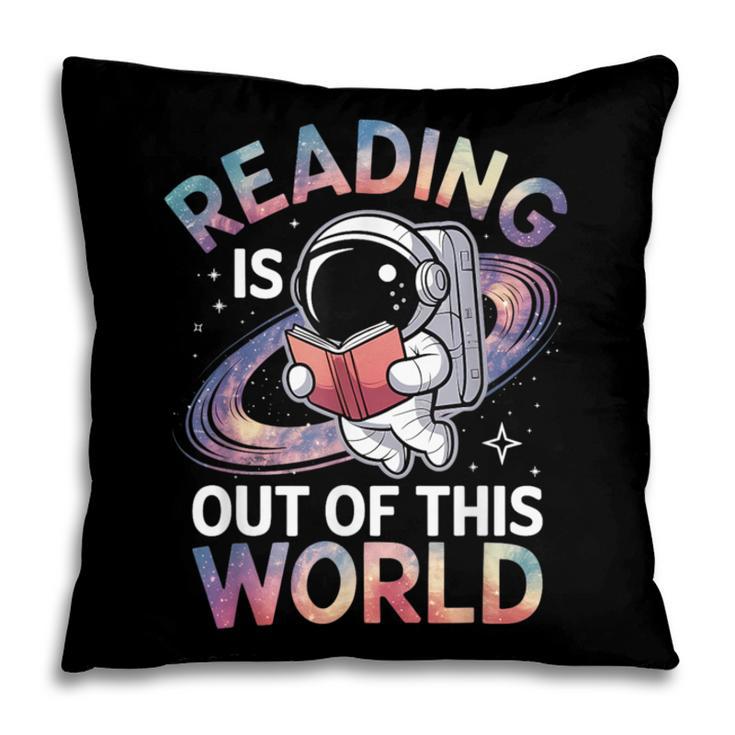 Reading Is Out Of This World Space Book Lover Pillowcase