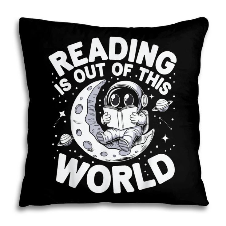 Reading Is Out Of This World Space Books Lover Pillowcase
