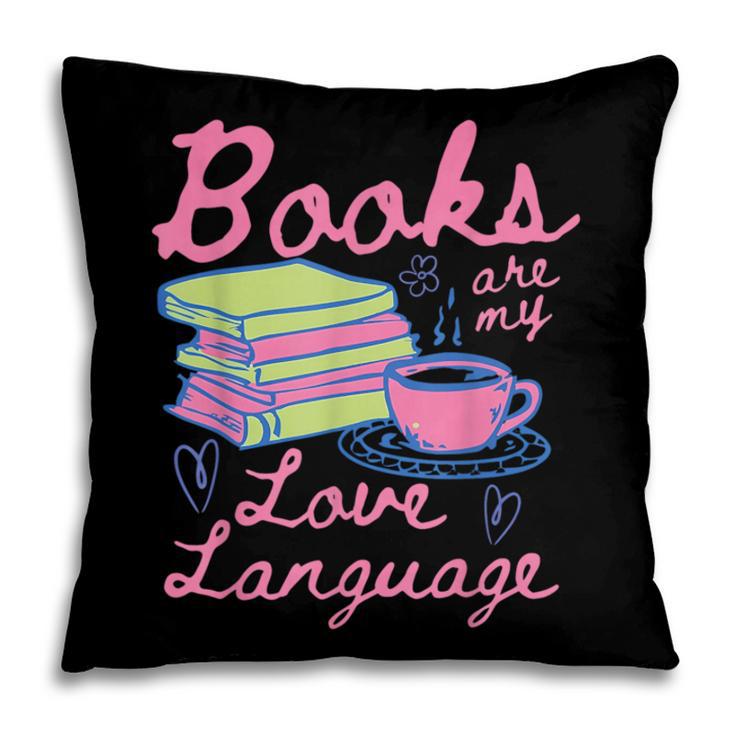 Retro Books Are My Love Language Valentine Book Lovers Pillowcase Retro Books Are My Love Language Valentine Book Lovers Pillowcase