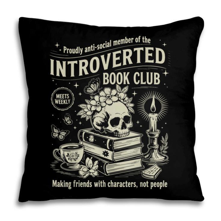Retro Proud Anti Social Member Of Introverted Book Club Pillowcase