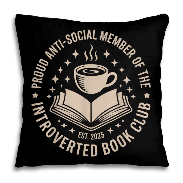 Retro Proud Introverted Book Club Anti Social Reader Pillowcase