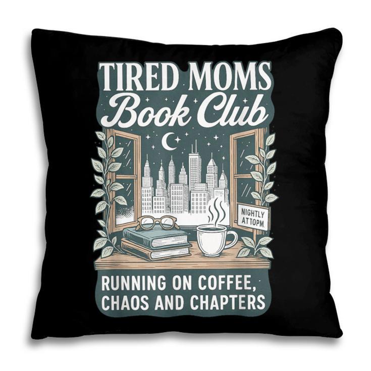 Retro Tired Moms Book Club Bookish Booktrovert Mother's Day Pillowcase Retro Tired Moms Book Club Bookish Booktrovert Mother's Day Pillowcase