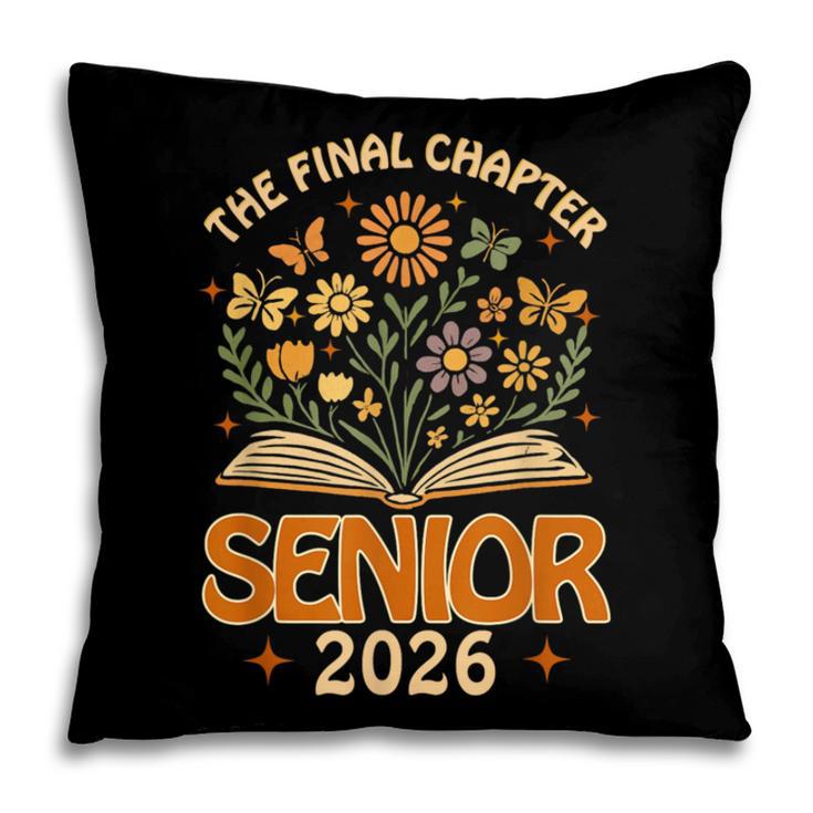 Senior 2026 Final Chapter Retro Book Lover Last First Day Pillowcase Senior 2026 Final Chapter Retro Book Lover Last First Day Pillowcase