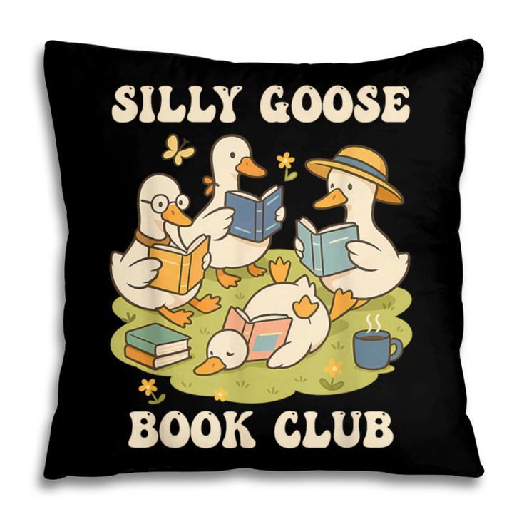 Silly-Goose Book Club Goose And Book Lovers Pillowcase
