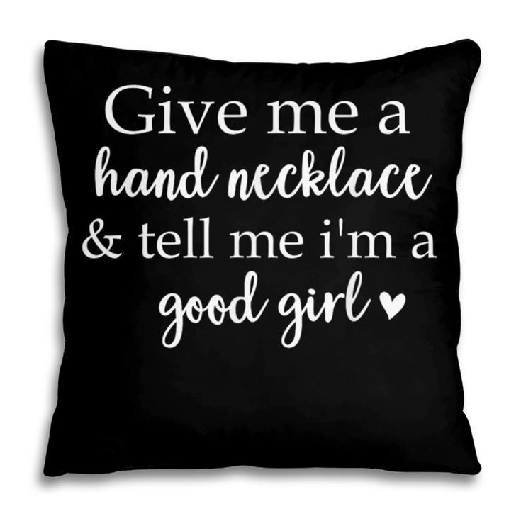 Smutt Book Give Me a Hand Necklace & Tell Me I'm a Good Girl Pillowcase