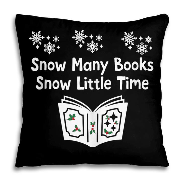 Snow Many Books Snow Little Time Reading Christmas Book Club Pillowcase