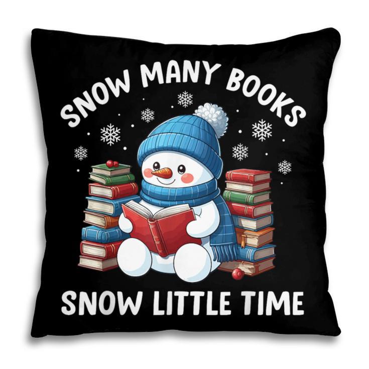 Snow Many Books Snow Little Time Snowman Reading Book Pillowcase