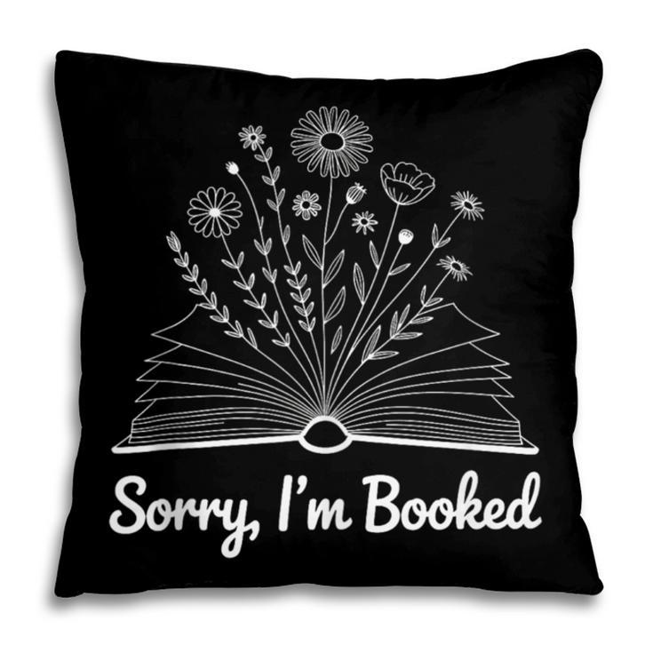 Sorry I'm Booked Floral Book Love Cozy Bookworm Reading Pillowcase