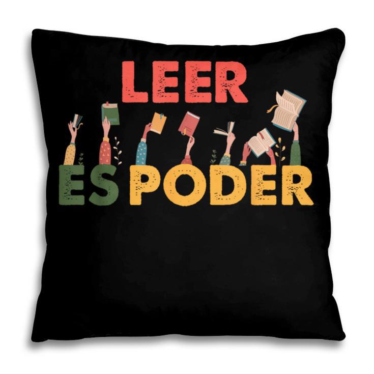Spanish Reading Book Lover Teacher Maestra Leer Es Poder For Men Women Pillowcase