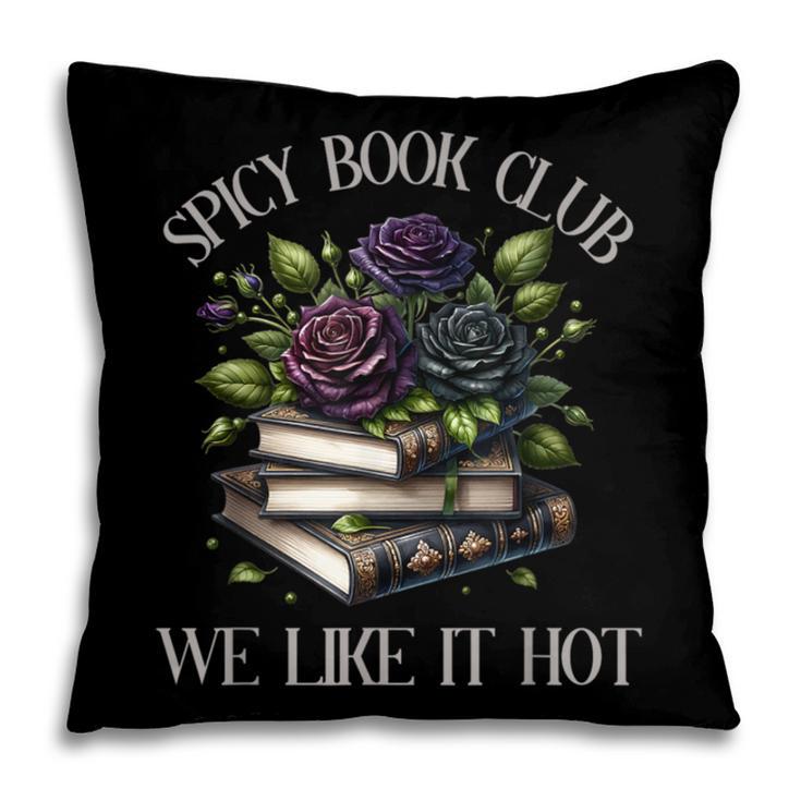 Spicy Book Club Dark Romance Lover Spicy Bookish Merch Goth Pillowcase Spicy Book Club Dark Romance Lover Spicy Bookish Merch Goth Pillowcase