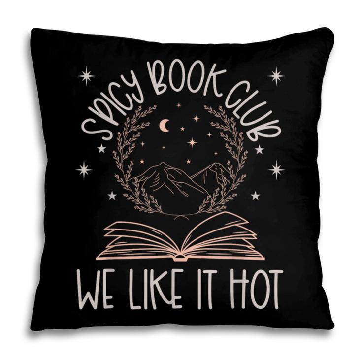 Spicy Book Club Dark Romance Lover Of Spicy Bookish Merch Pillowcase Spicy Book Club Dark Romance Lover Of Spicy Bookish Merch Pillowcase