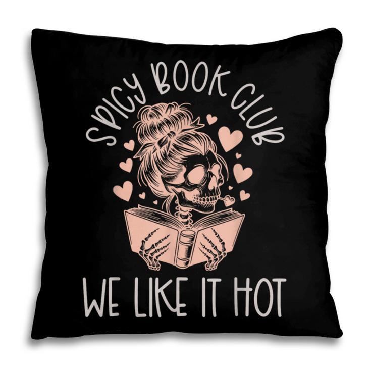 Spicy Book Club Dark Romance Reader Spicy Bookish Skeleton Pillowcase