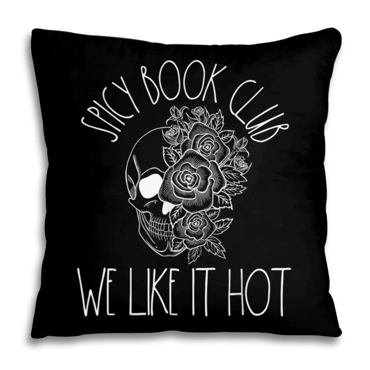 Spicy Book Club Women Dark Romance Lover Bookish Skeleton Pillowcase