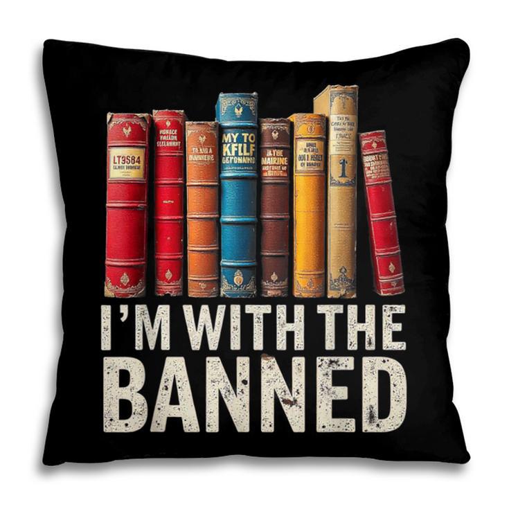 Support Banned Books Freedom I'm With The Banned Pillowcase