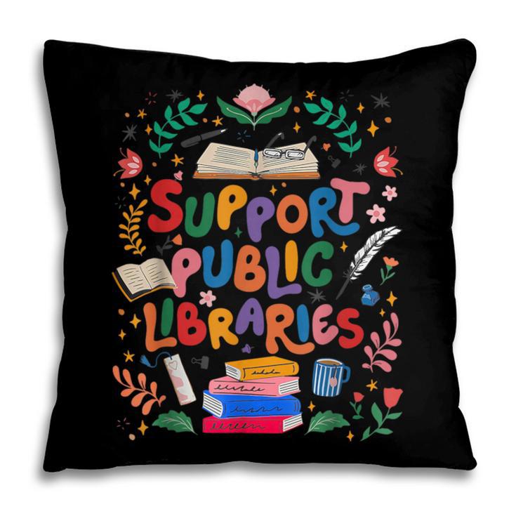 Support Public Libraries Book Nerd Outfit For Book Lovers Pillowcase