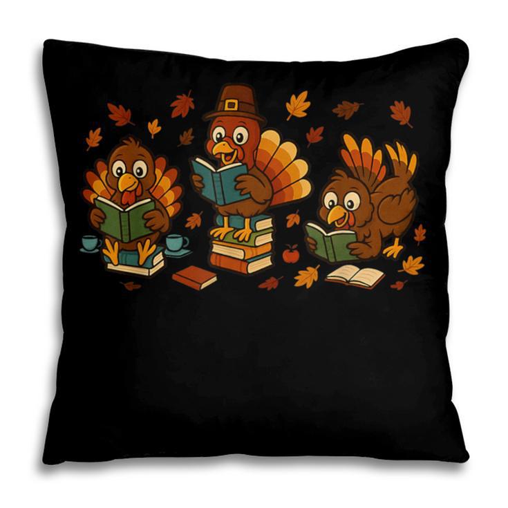 Teacher Fall Thanksgiving Turkey Reading Books Lovers Pillowcase Teacher Fall Thanksgiving Turkey Reading Books Lovers Pillowcase