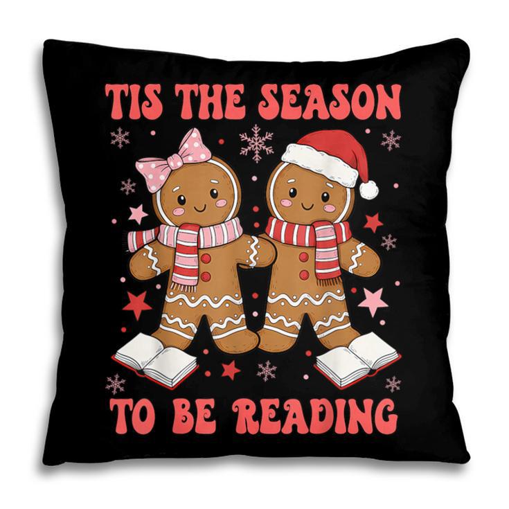 Tis The Season Reading Christmas Shirt Book Lovers Teacher Pillowcase