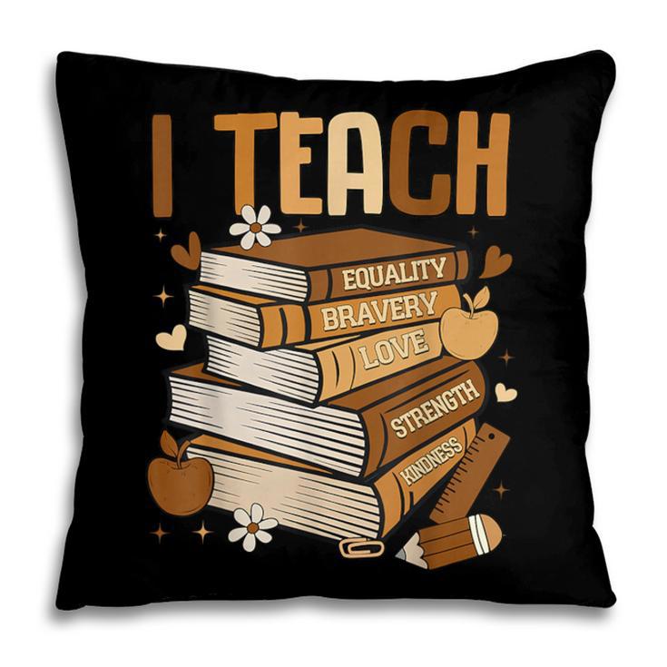 History Month I Teach Melanin Book Black Teacher Pillowcase