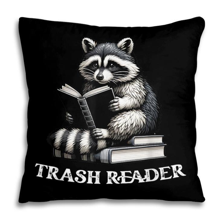 Trash Reader Book Reader Book Lover Book Reader Pillowcase