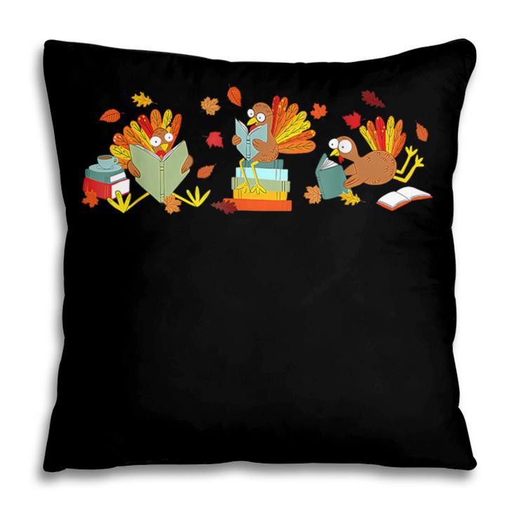 Turkey Reading Books Fall Thanksgiving Teacher Book Lovers Pillowcase Turkey Reading Books Fall Thanksgiving Teacher Book Lovers Pillowcase