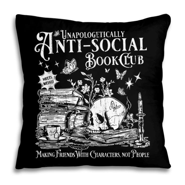 Unapologetically Anti Social Book Club Introvert Reader Pillowcase