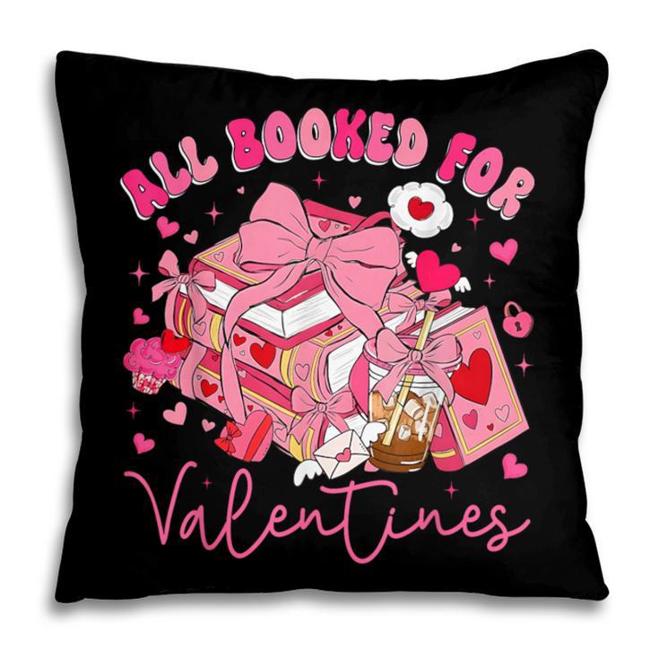 Valentine All Booked Book Coffee Coquette Bow Girl Women Pillowcase Valentine All Booked Book Coffee Coquette Bow Girl Women Pillowcase