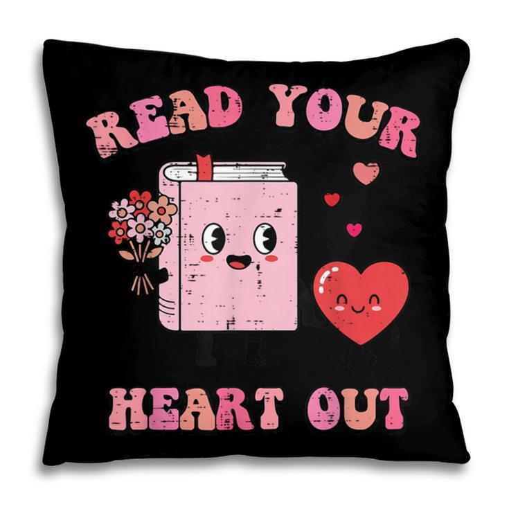 Valentines Day Book Read Your Heart Out Women Men Kids Pillowcase