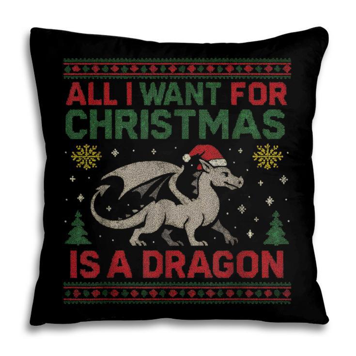 All I Want For Christmas Is A Dragon & Books Ugly Sweater Pillowcase