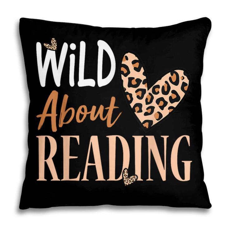 Wild About Reading Teacher Books Reader Lovers Leopard Zebra Pillowcase