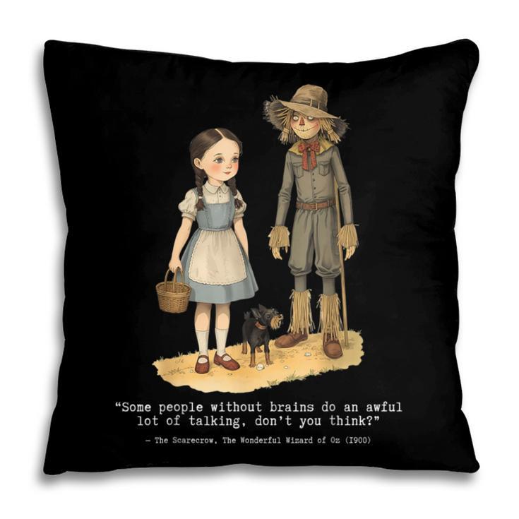 Wizard Of Oz Book Quote Scarecrow Dorothy Retro Drawing Pillowcase