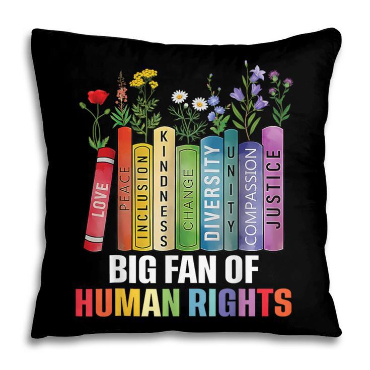 Women Floral Book Big Fan Of Human Rights Liberal Protest Pillowcase