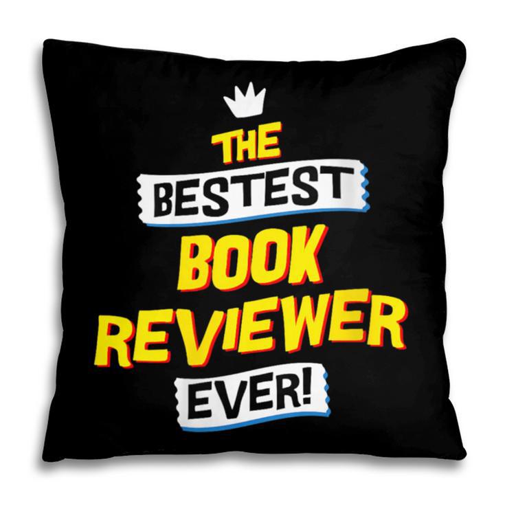 Women's Best Book Reviewer Critic Job Occupation Pillowcase